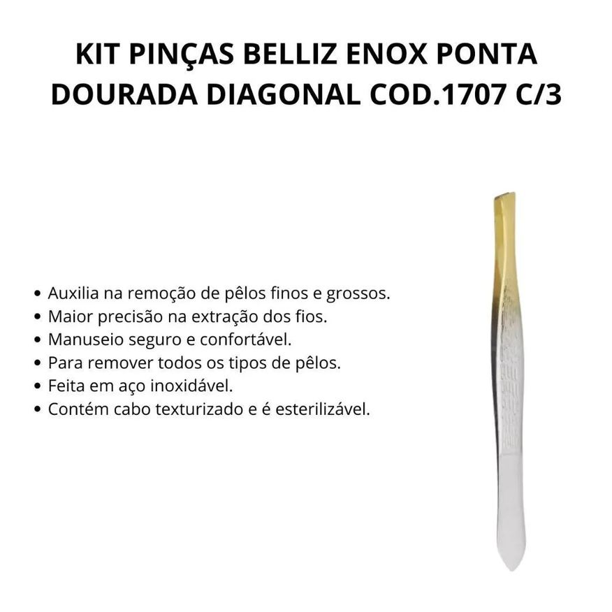 Pinças Kit Belliz Enox Ponta Dourada Diagonal Cod.1707 C/3
