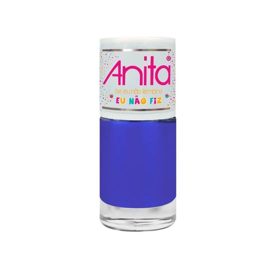 Anita Esmalte Se Eu Não Lembro, Eu Não Fiz