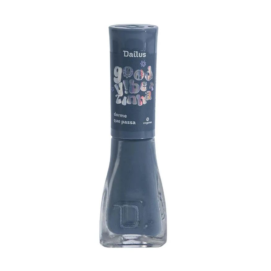 Dailus Esmalte Good Vibezinha Dorme QUE Passa